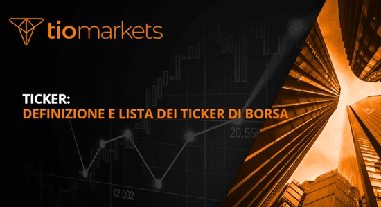 ticker-definizione-e-lista-dei-ticker-di-borsa